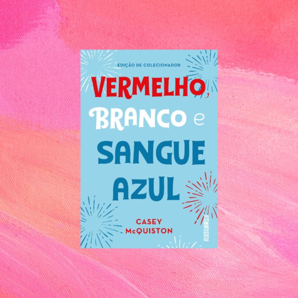 Capa do livro Vermelho, Branco e Sangue Azul. Fundo rosa.