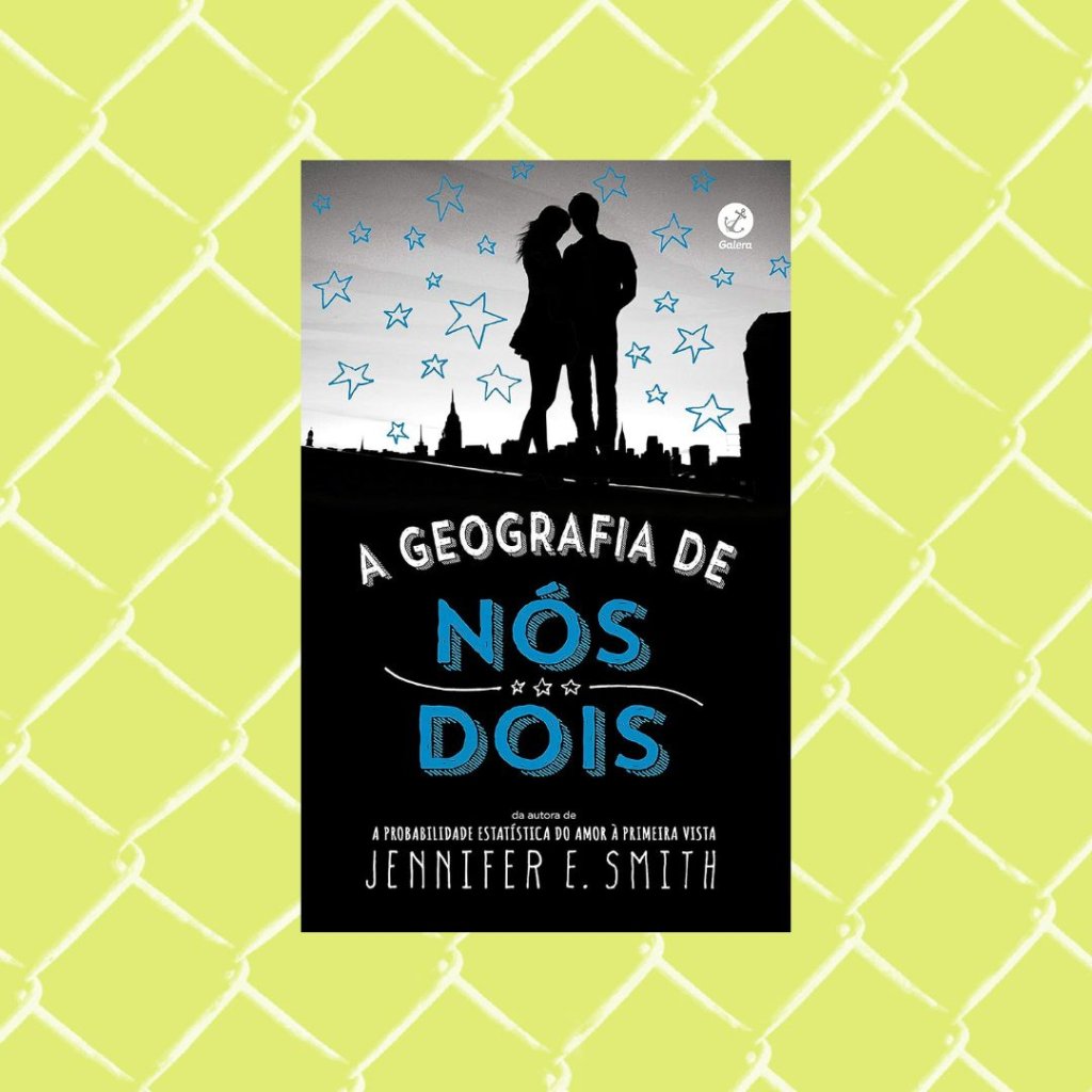 Capa do livro A geografia de nós dois. Fundo verde.